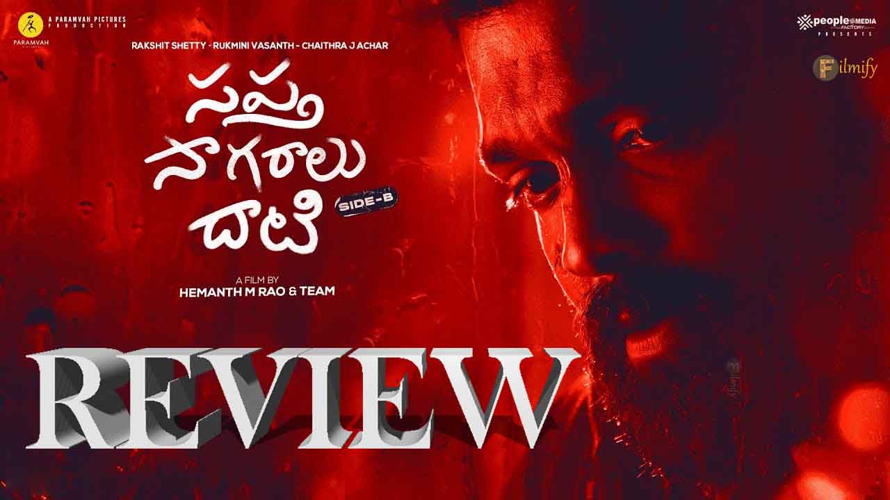 Sapta Sagaralu Dhaati - Side B Movie Review